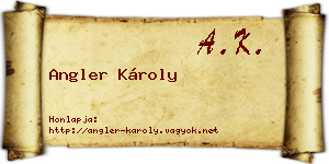Angler Károly névjegykártya